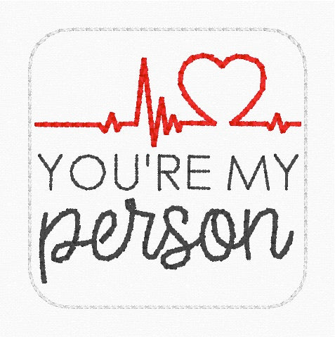 ITH 4x4 You're My Person Feltie